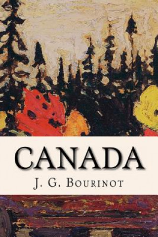 Book Canada J G Bourinot