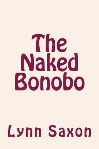Kniha Naked Bonobo Lynn Saxon