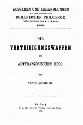 Knjiga Ausgaben und Abhandlungen aus dem Gebiete der romanischen Philologie Victor Schirling