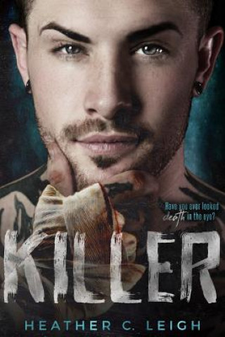 Knjiga Killer Heather C Leigh