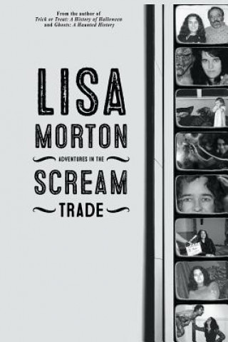 Kniha Adventures in the Scream Trade Lisa Morton
