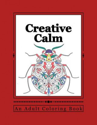 Carte Creative Calm: A Relaxing Color Therapy Book J and I Publishing