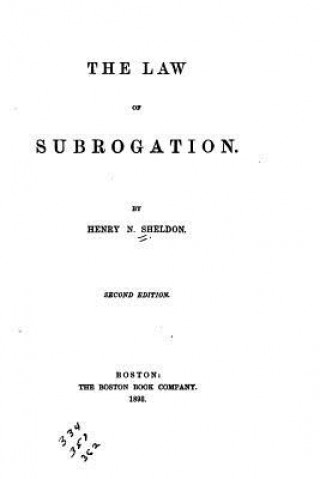 Carte The Law of Subrogation Henry N Sheldon