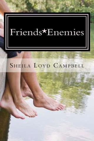 Buch Friends*Enemies Sheila Loyd Campbell
