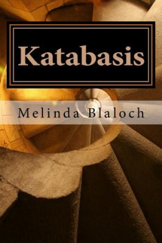 Knjiga Katabasis Melinda Blaloch