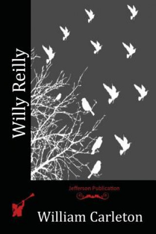 Buch Willy Reilly William Carleton