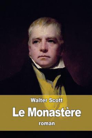 Kniha Le Monast?re Scott Walter