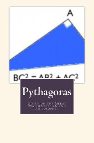 Carte Pythagoras: Story of the Great Mathematician and Philosopher William Turner