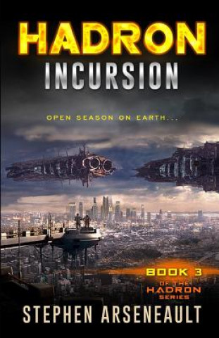 Kniha HADRON Incursion Stephen Arseneault
