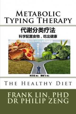 Livre Metabolic Typing Therapy: Healthy Diet Frank W J Lin Phd