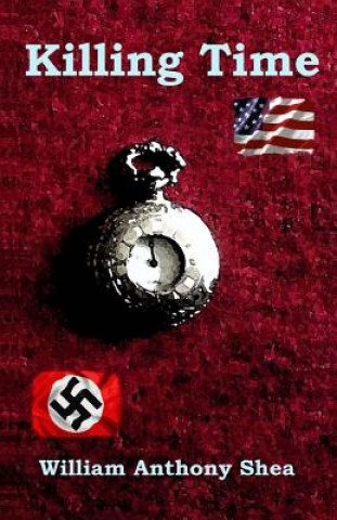 Buch Killing Time William Anthony Shea