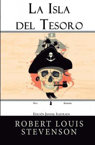 Könyv La Isla del Tesoro: Edición Juvenil Ilustrada Robert Louis Stevenson