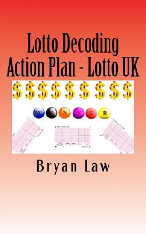 Könyv Lotto Decoding: Action Plan - Lotto UK Bryan Law