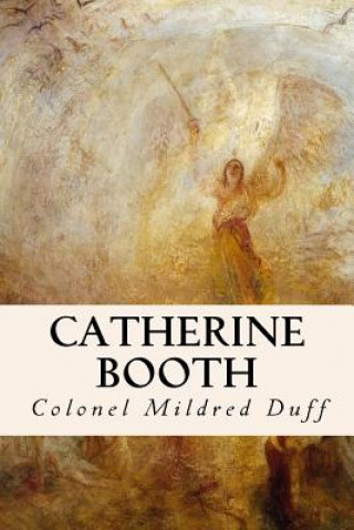 Книга Catherine Booth Colonel Mildred Duff