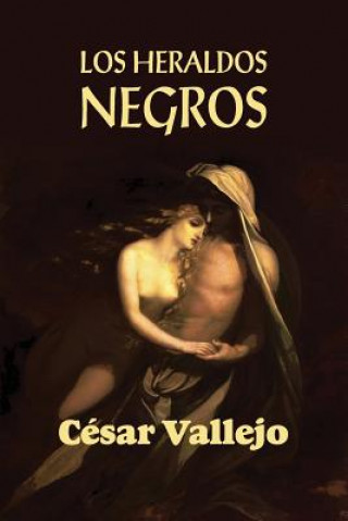 Kniha Los heraldos negros Cesar Vallejo