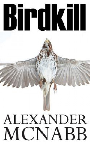 Knjiga Birdkill Alexander McNabb