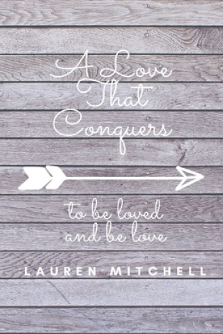 Kniha A Love That Conquers Lauren Mitchell