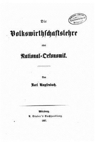 Book Die volkswirthschaftslehre oder nationaloekonomik Karl Umpfenbach