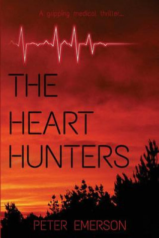 Kniha The Heart Hunters v3 Dr Peter Emerson MD