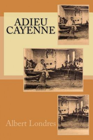 Book Adieu Cayenne Albert Londres