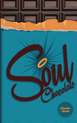 Knjiga Soul Chocolates MS Elsabe Smit