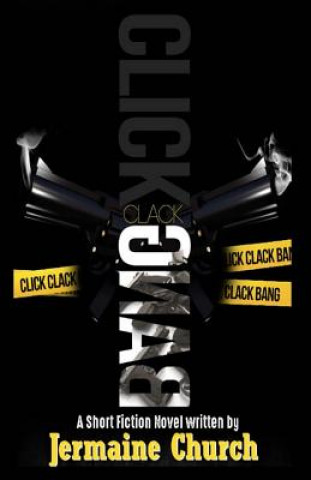 Knjiga Click Clack Bang Jermaine Church