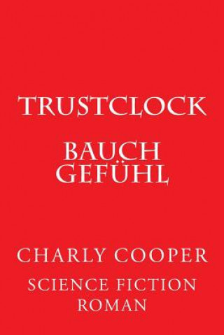 Carte TRUSTcLOCK: Bauchgefühl Charly Cooper