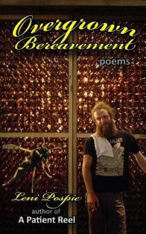 Книга Overgrown Bereavement Leni Pospie