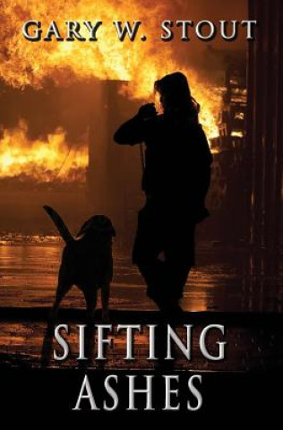 Knjiga Sifting Ashes Gary W Stout
