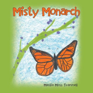 Книга Misty Monarch Menlia Moss Trammell