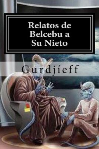 Buch Relatos de Belcebu a Su Nieto Gurdjieff