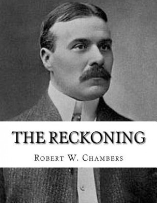 Kniha The Reckoning Robert W Chambers