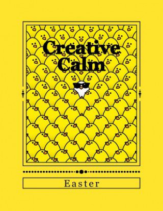 Knjiga Creative Calm: Easter J and I Publishing