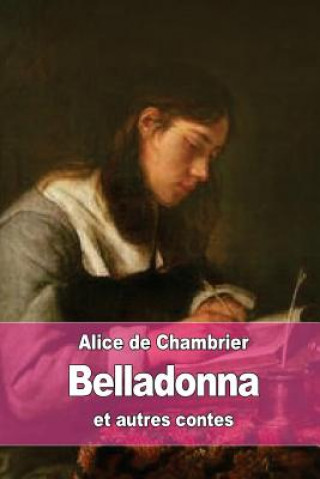 Kniha Belladonna et autres contes Alice De Chambrier