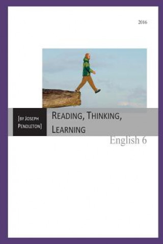 Knjiga Reading, Thinking, Learning: Reading Textbook MR Joseph Pendleton