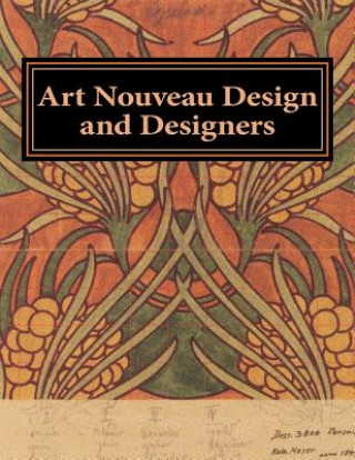 Книга Art Nouveau Design and Designers Johnson Figley