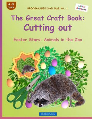 Książka BROCKHAUSEN Craft Book Vol. 1 - The Great Craft Book: Cutting out: Easter Stars: Animals in the Zoo Dortje Golldack