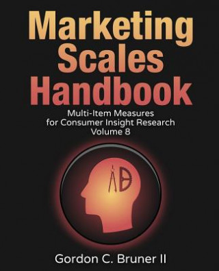 Könyv Marketing Scales Handbook Dr Gordon C Bruner II