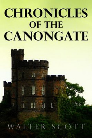 Kniha Chronicles of the Canongate Sir Walter Scott