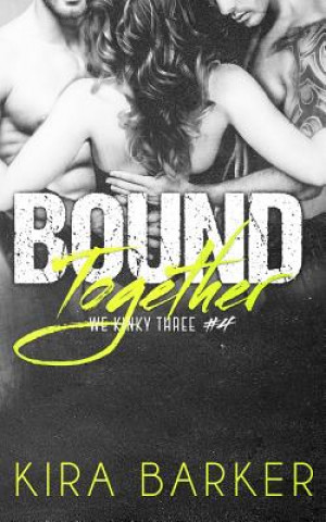 Kniha Bound Together Kira Barker