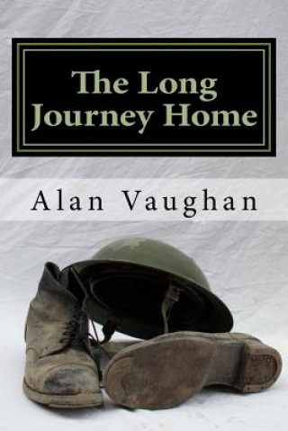 Carte The Long Journey Home MR Alan Vaughan
