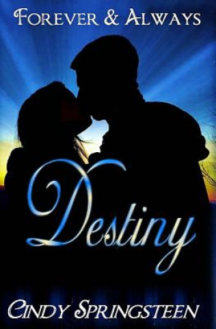 Knjiga Destiny Cindy Springsteen