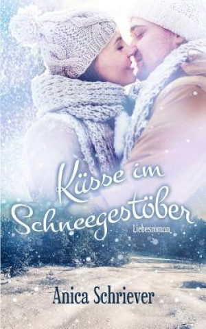 Книга Küsse im Schneegestöber Anica Schriever