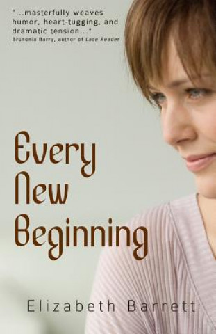 Knjiga Every New Beginning Elizabeth Barrett