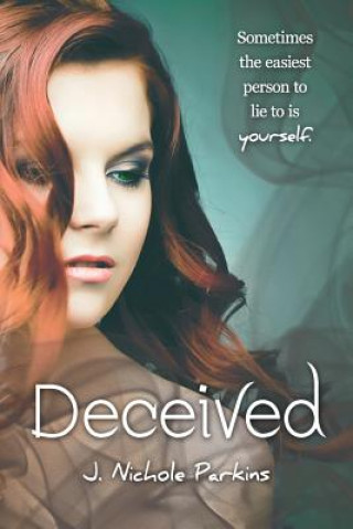 Knjiga Deceived J Nichole Parkins
