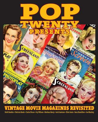 Kniha POP TWENTY PRESENTS Vintage Movie Magazines Revisited Ruth Rankin