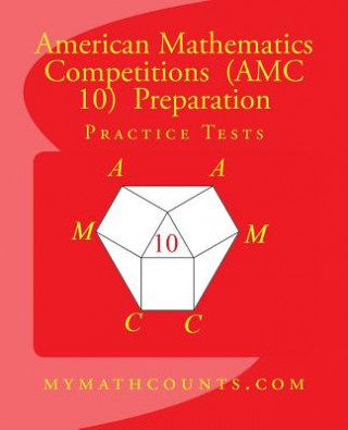 Kniha American Mathematics Competitions (AMC 10) Preparation Practice Tests Yongcheng Chen