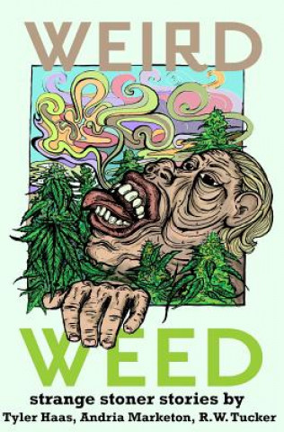 Книга Weird Weed R W Tucker