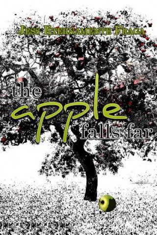 Knjiga apple falls far Jess Eternamente Fraga