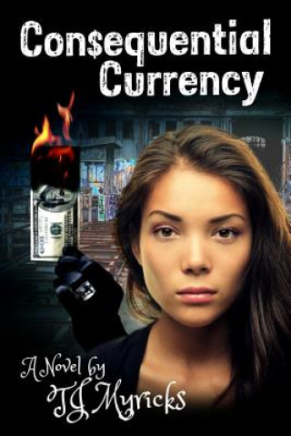 Книга Consequential Currency Tj Myricks